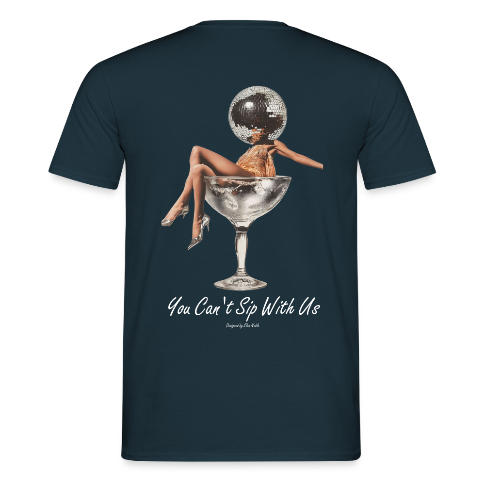 YOU CAN´T SIP WITH US T-SHIRT - navy